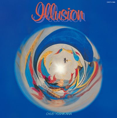 Cover for Chuei Yoshikawa · Illusion (CD) [Japan Import edition] (2023)