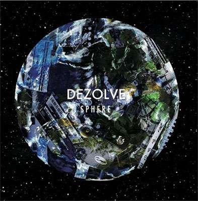 Cover for Dezolve · Sphere (CD) [Japan Import edition] (2017)