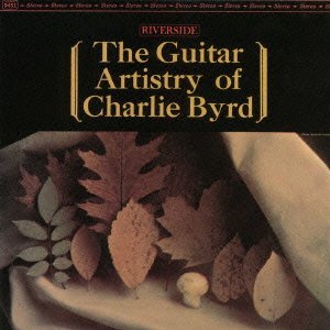 Cover for Charlie Byrd · Guitar Artisttry (CD) [Limited edition] (2006)