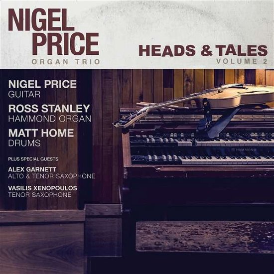 Heads & Tales 2 - Price Nigel and Organ Trio - Musiikki - Whirlwind Recordings - 5052442008361 - perjantai 11. marraskuuta 2016