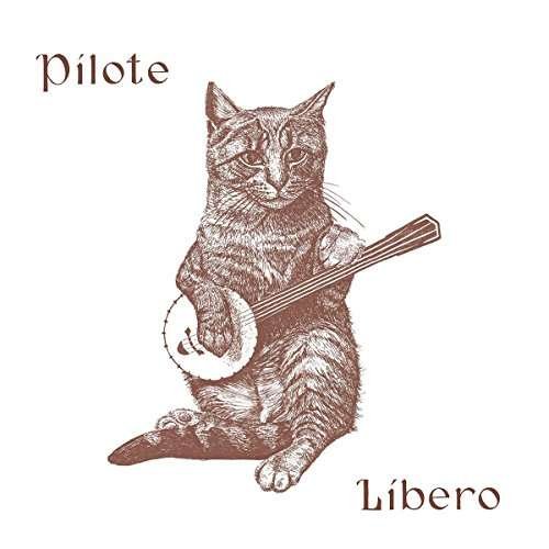Libero - Pilote - Música - Microspiral - 5055869543361 - 2 de dezembro de 2016