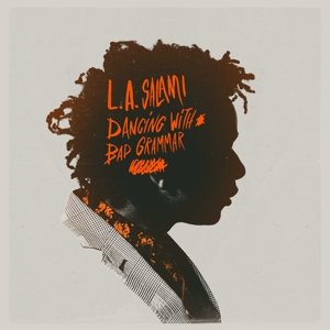 Cover for L.A.Salami · Dancing with Bad Grammar (CD) [Digipak] (2020)