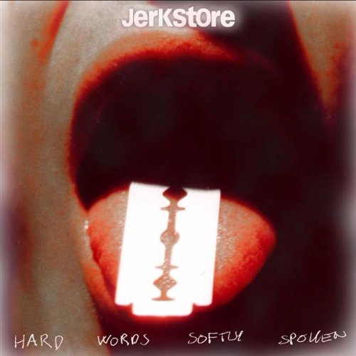 Cover for Jerkstore · Hard Words Softly Spoken (CD) (2011)
