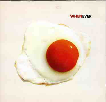 Whenever - When - Música - PHD MUSIC - 7035538883361 - 27 de novembro de 2006