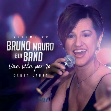 Cover for Bruno Mauro E La Band · Una Vita Per Te (CD) (2019)