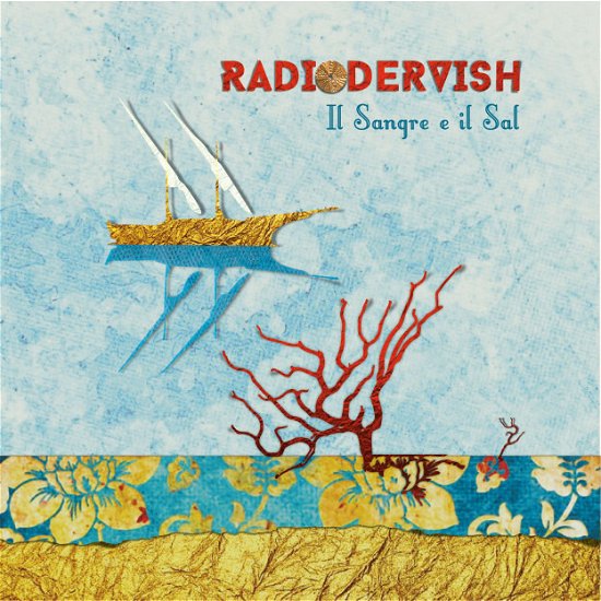 Radiodervish · Il Sangre E Il Sal (CD) (2018)