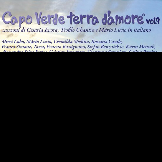 Vari-capo Verde Terra D'amore Vol.9 · Capoverde Terra D'amore Vol.9 (CD) [Digipak] (2021)