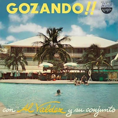 Cover for Al Y Su Conjunto Valdez · Gozando!! (LP) (2022)