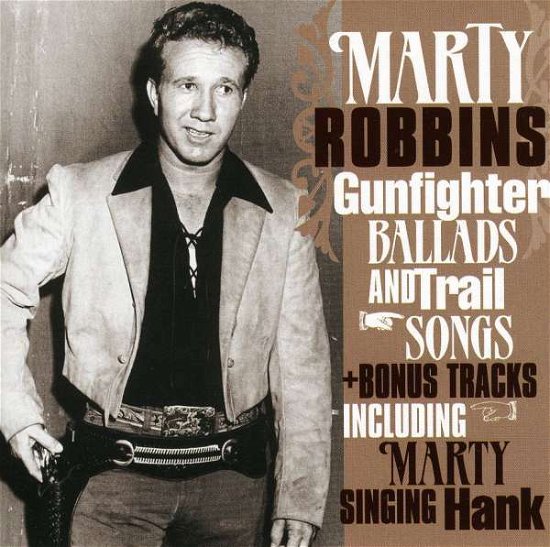 Cover for Marty Robbins · Gunfighter Ballads &amp; Trail Son (CD) (2015)