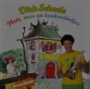 Huis, Tuin En Keukenliedjes - Dirk Scheele - Muziek - CNR KIDS - 8712705055361 - 17 september 2009