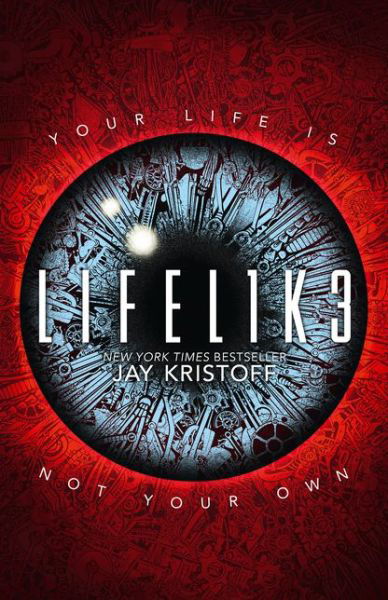 LIFEL1K3 (LIFELIKE) - Lifelike - Jay Kristoff - Books - HarperCollins Publishers - 9780008301361 - July 26, 2018