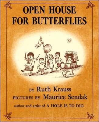 Open House for Butterflies - Ruth Krauss - Bøker - HarperCollins - 9780060286361 - 4. desember 2001
