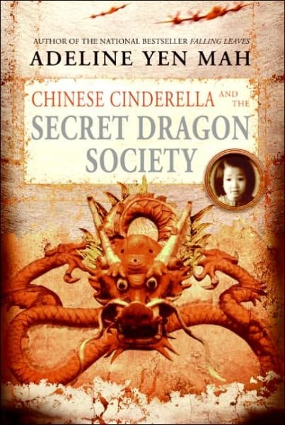 Cover for Adeline Yen Mah · Chinese Cinderella and the Secret Dragon Society (Paperback Book) [Reprint edition] (2006)