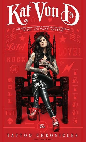 Cover for Kat Von D · The Tattoo Chronicles (Hardcover Book) (2010)