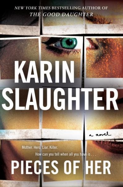 Pieces of Her - Slaughter - Livros - HarperCollins - 9780062844361 - 21 de agosto de 2018
