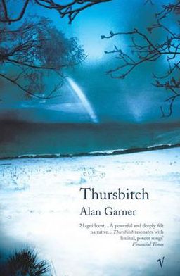 Cover for Alan Garner · Thursbitch: From the author of the 2022 Booker longlisted Treacle Walker (Paperback Book) (2004)