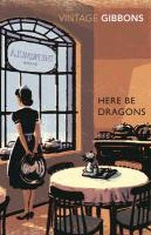 Cover for Stella Gibbons · Here Be Dragons (Paperback Book) (2011)