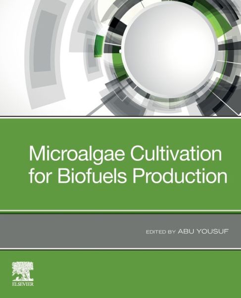 Cover for Abu Yousuf · Microalgae Cultivation for Biofuels Production (Paperback Book) (2019)