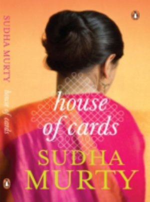Cover for Sudha, Murty, · House Of Cards: A Novel (Paperback Book) (2013)