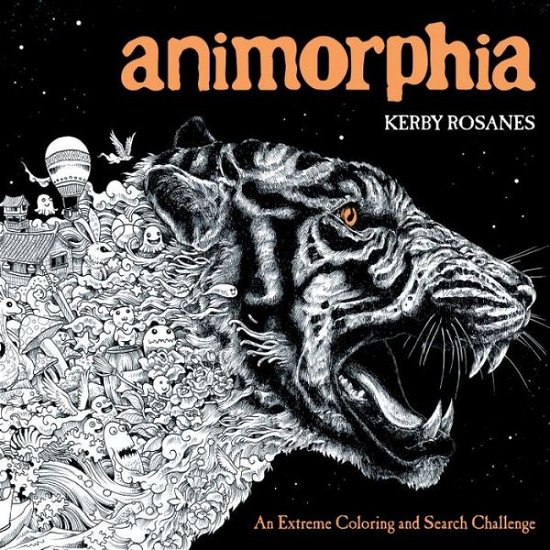 Cover for Kerby Rosanes · Animorphia: An Extreme Coloring and Search Challenge (Taschenbuch) (2015)
