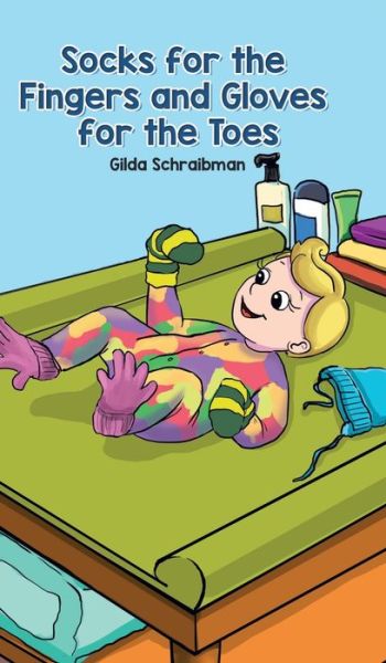 Cover for Gilda Schraibman · Socks for the Fingers and Gloves for the Toes (Innbunden bok) (2022)