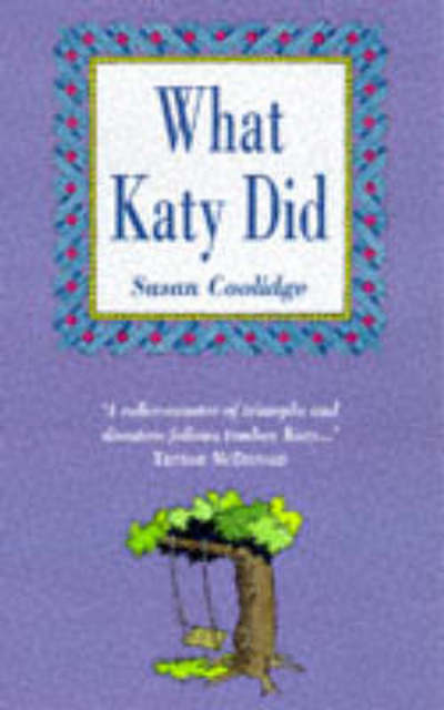 Cover for Susan Coolidge · What Katy Did (Andre Deutsch Classics) (Hardcover Book) [New Ed edition] (1996)