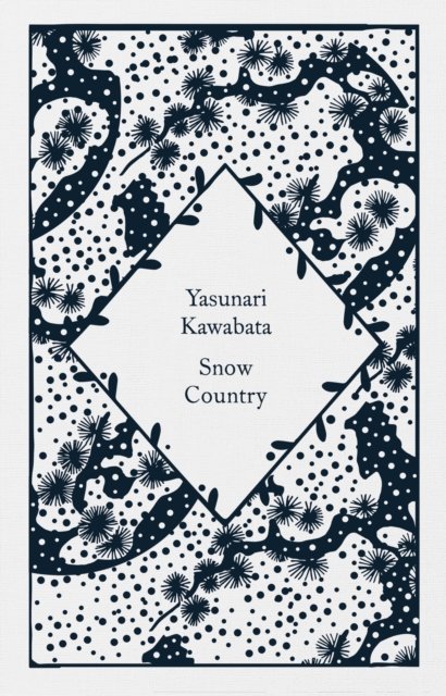 Snow Country - Little Clothbound Classics - Yasunari Kawabata - Bøger - Penguin Books Ltd - 9780241597361 - 3. november 2022