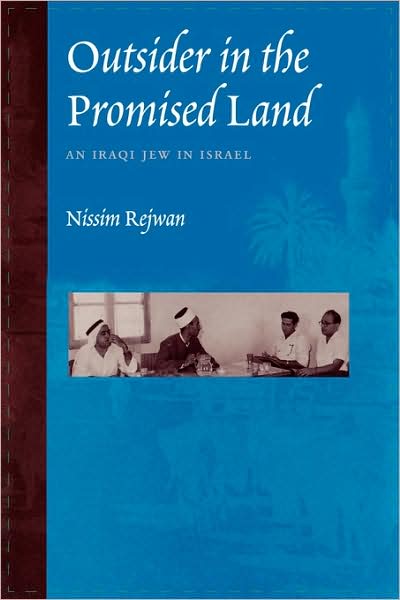 Cover for Nissim Rejwan · Outsider in the Promised Land: An Iraqi Jew in Israel (Paperback Book) (2006)