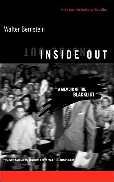 Cover for Walter Bernstein · Inside Out: a Memoir of the Blacklist (Paperback Book) (2000)