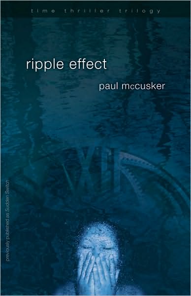 Cover for Paul McCusker · Ripple Effect - Time Thriller Trilogy (Paperback Book) (2008)