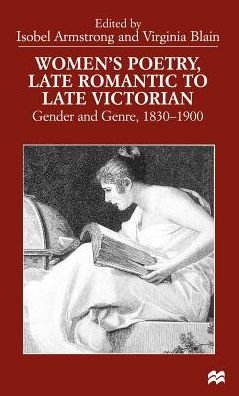Cover for Asobel Armstrong · Women's Poetry, Late Romantic to Late Victorian: Gender and Genre, 1830-1900 (Innbunden bok) [1999 edition] (1999)