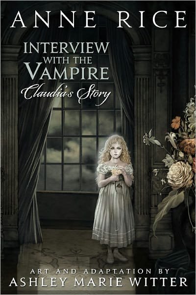 Cover for Anne Rice · Interview With The Vampire: Claudia's Story (Gebundenes Buch) [First edition] (2012)