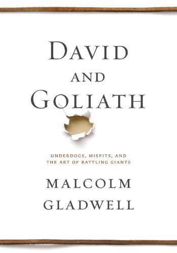 David and Goliath - Malcolm Gladwell - Books - Little, Brown and Company - 9780316204361 - October 1, 2013