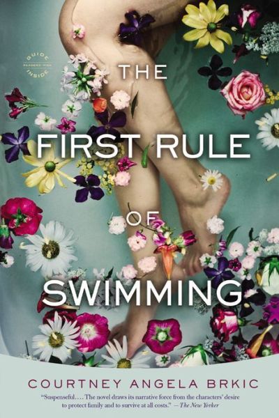Cover for Courtney Angela Brkic · The First Rule of Swimming: A Novel (Paperback Book) (2014)