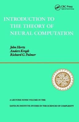 Cover for John A. Hertz · Introduction To The Theory Of Neural Computation (Hardcover Book) (2019)
