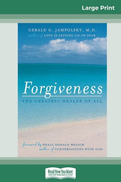 Forgiveness - Gerald G. Jampolsky - Books - ReadHowYouWant - 9780369307361 - December 3, 2008