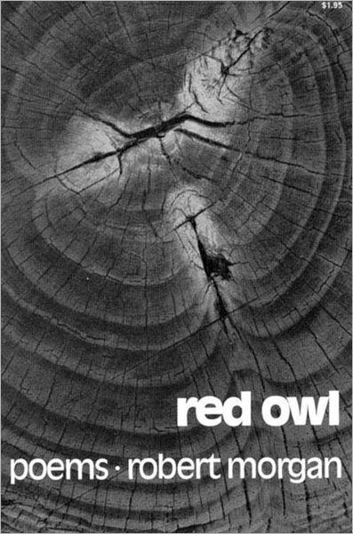 Cover for Robert Morgan · Red Owl: Poems (Paperback Book) [First Edition, First Printing edition] (2024)