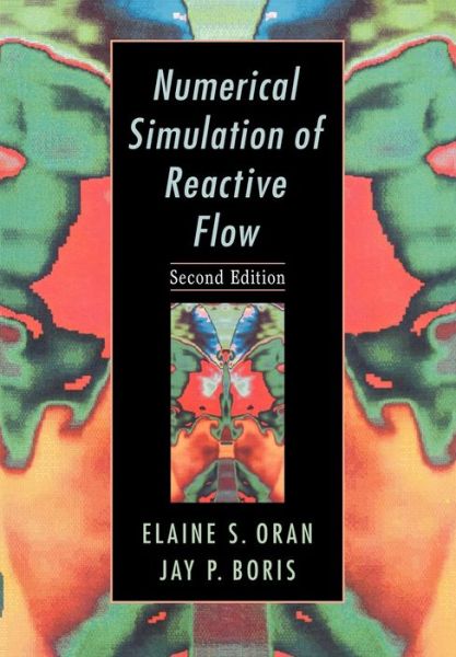 Cover for Oran, Elaine S. (Naval Research Laboratory, Washington DC) · Numerical Simulation of Reactive Flow (Taschenbuch) [2 Revised edition] (2005)