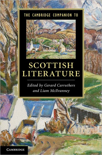 The Cambridge Companion to Scottish Literature - Cambridge Companions to Literature - Gerard Carruthers - Books - Cambridge University Press - 9780521189361 - December 24, 2012