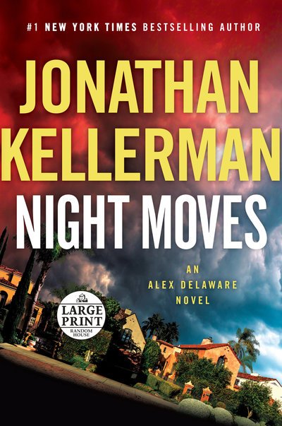 Cover for Jonathan Kellerman · Night Moves: An Alex Delaware Novel - Alex Delaware (Paperback Book) (2018)