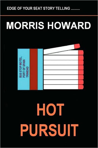 Cover for Morris Howard · Hot Pursuit (Paperback Book) (2008)