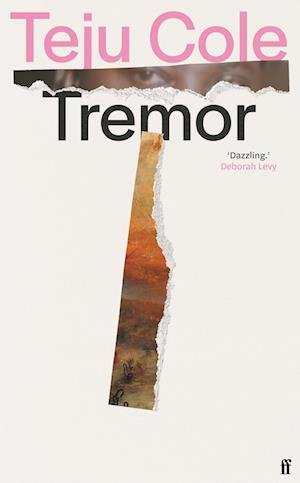 Cover for Teju Cole · Tremor: 'Dazzling.' Deborah Levy (Taschenbuch) [Main edition] (2024)