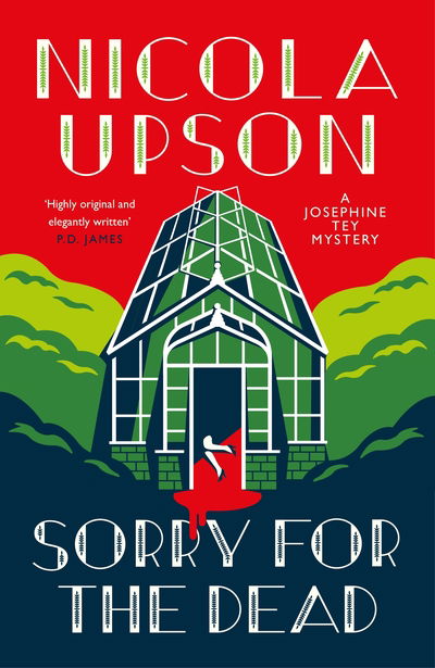 Cover for Nicola Upson · Sorry for the Dead - Josephine Tey (Hardcover Book) [Main edition] (2019)