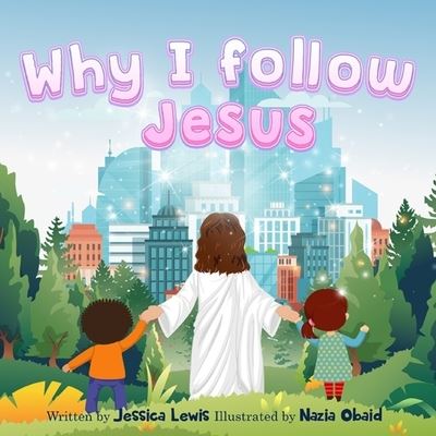 Cover for Jessica Lewis · Why I Follow Jesus (Paperback Book) (2022)