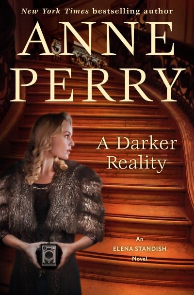 Cover for Anne Perry · A Darker Reality: An Elena Standish Novel - Elena Standish (Innbunden bok) (2021)