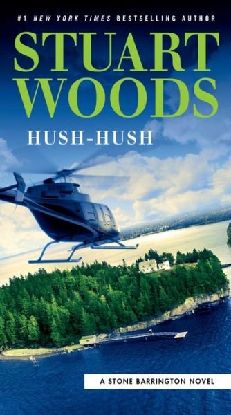 Cover for Stuart Woods · Hush-Hush - A Stone Barrington Novel (Pocketbok) (2021)
