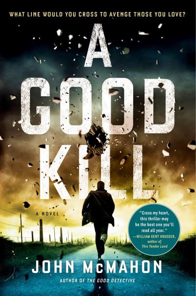 Cover for John McMahon · A Good Kill (Hardcover Book) (2021)