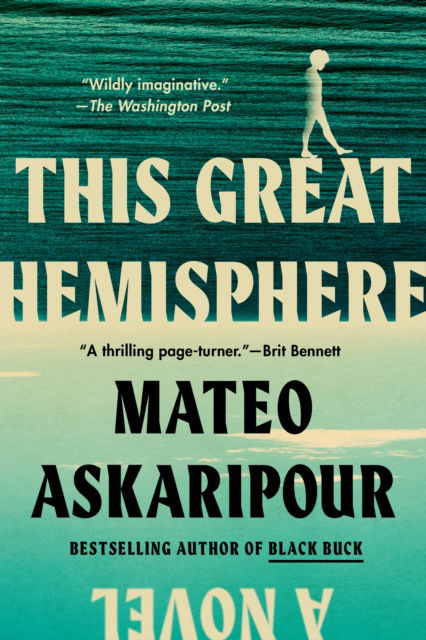 Cover for Mateo Askaripour · This Great Hemisphere (Paperback Book) (2025)