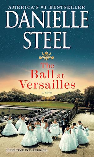 Cover for Danielle Steel · The Ball at Versailles: A Novel (Paperback Book) (2024)