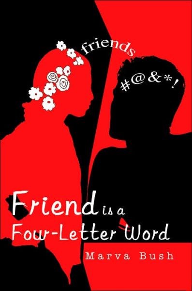 Cover for Marva Bush · Friend is a Four-letter Word (Paperback Book) (2005)